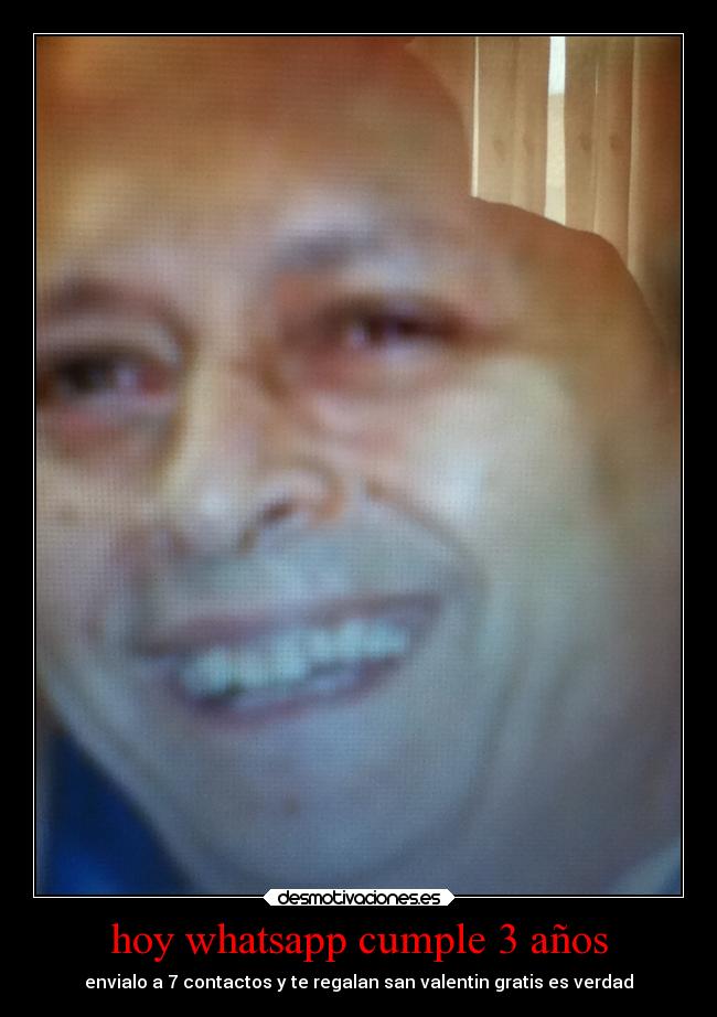 hoy whatsapp cumple 3 años - envialo a 7 contactos y te regalan san valentin gratis es verdad