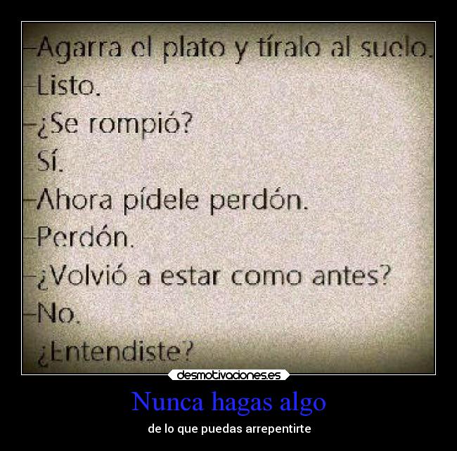 Nunca hagas algo - 