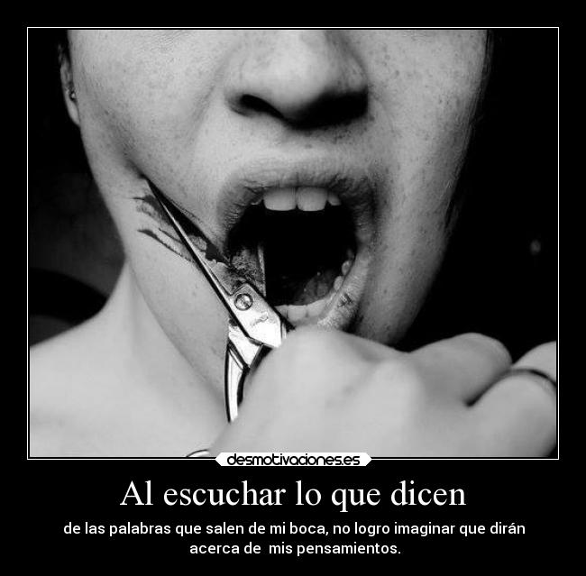 Al escuchar lo que dicen - 