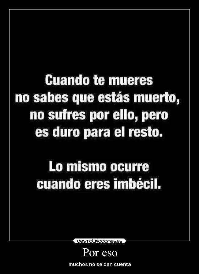 Por eso -