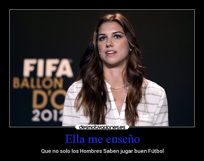 Ella me enseño - Que no solo los Hombres Saben jugar buen Fútbol