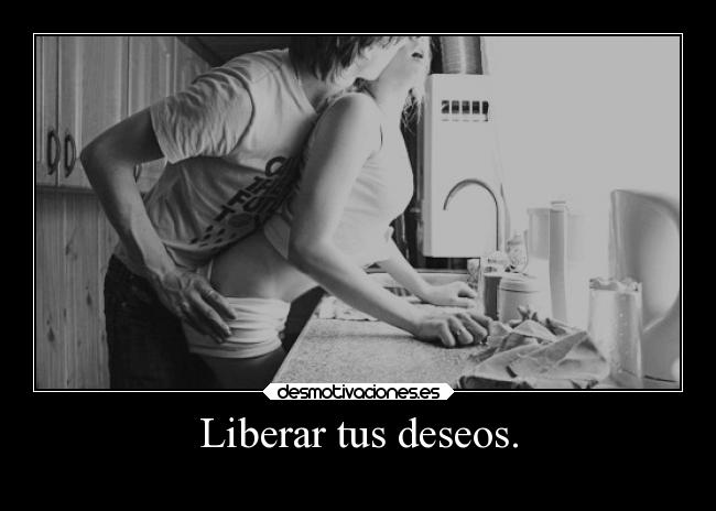 Liberar tus deseos. -