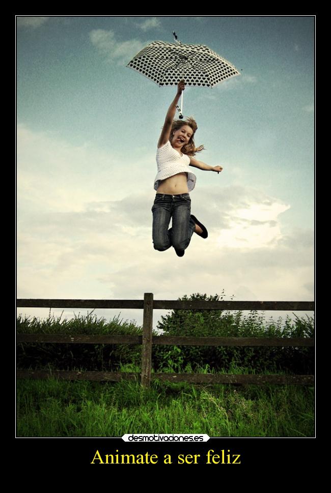 Animate a ser feliz -