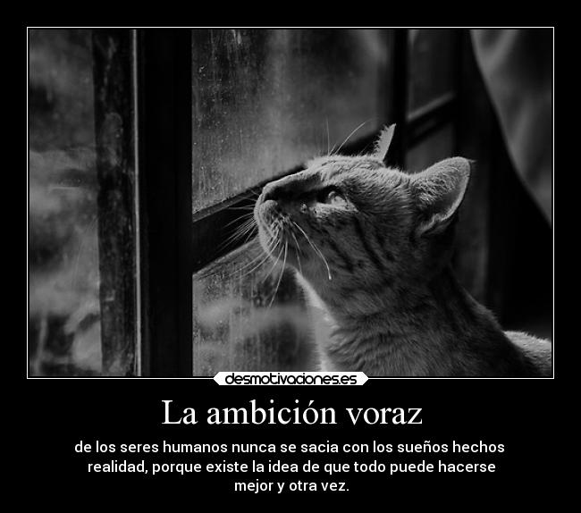 La ambición voraz -