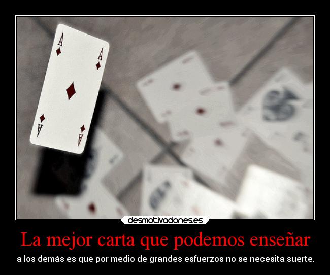 carteles desmotivaciones carta poker poquer esfuerzos ensenanzas desmotivaciones