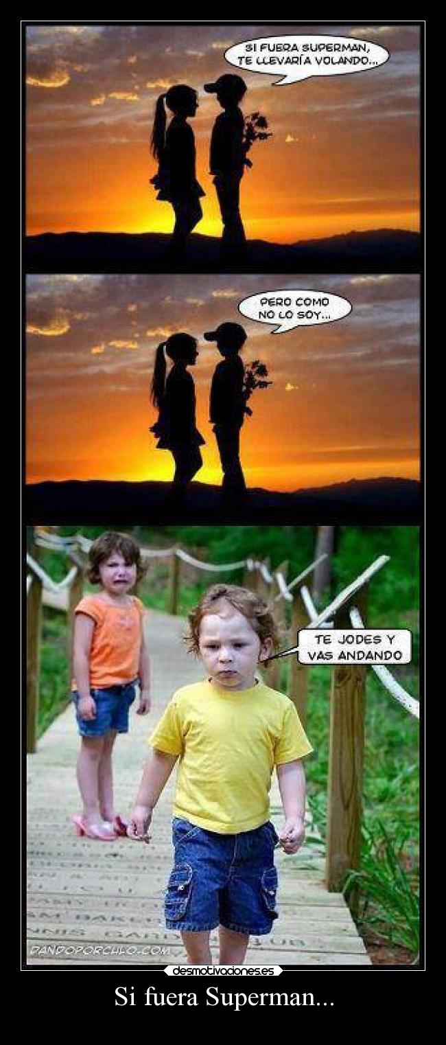 Si fuera Superman... -