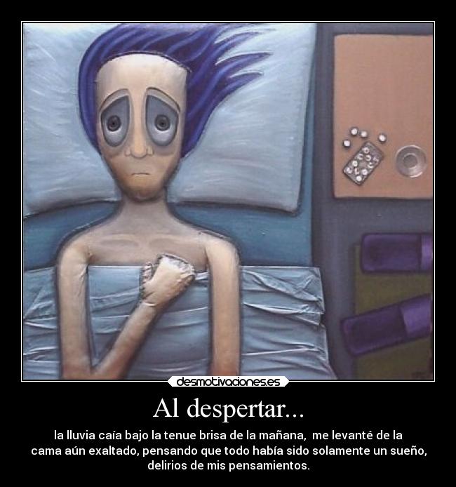 Al despertar... -