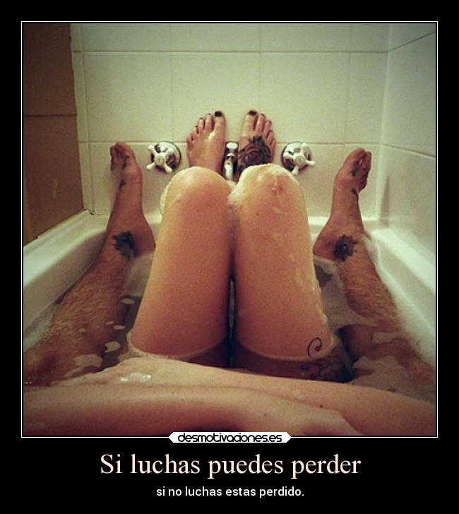 Si luchas puedes perder - 
