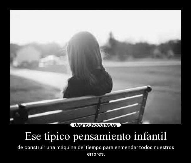 Ese típico pensamiento infantil -