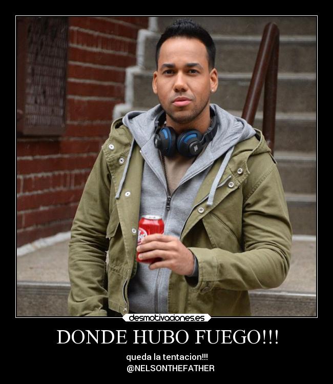 DONDE HUBO FUEGO!!! - queda la tentacion!!!
    @NELSONTHEFATHER