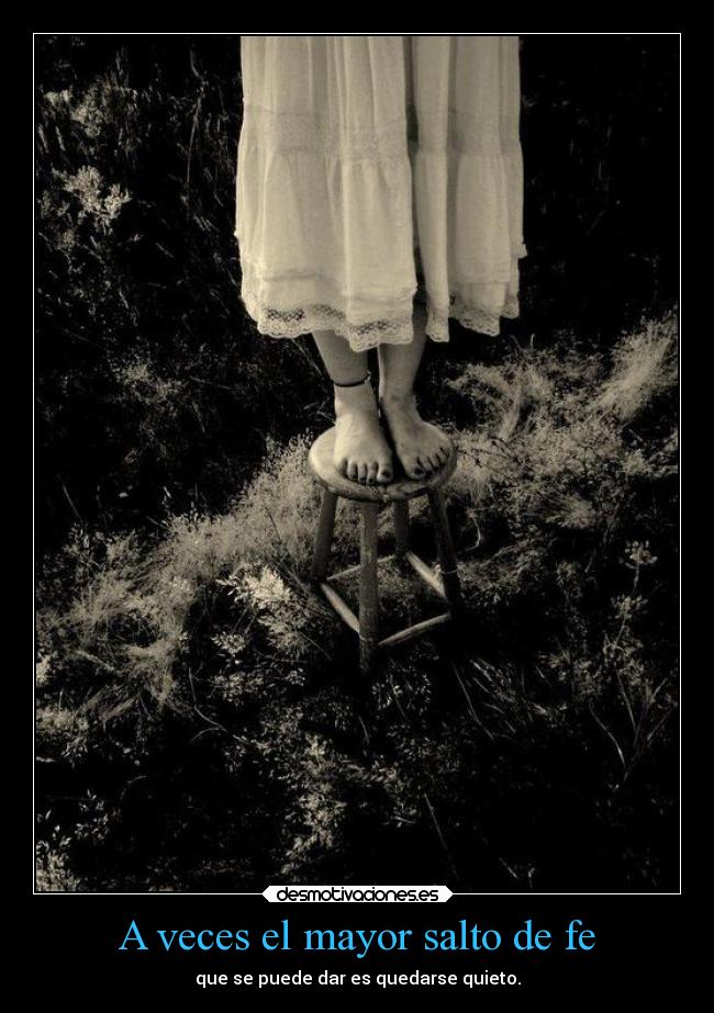 A veces el mayor salto de fe - 