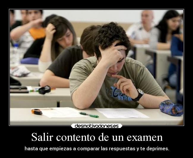 Salir contento de un examen -