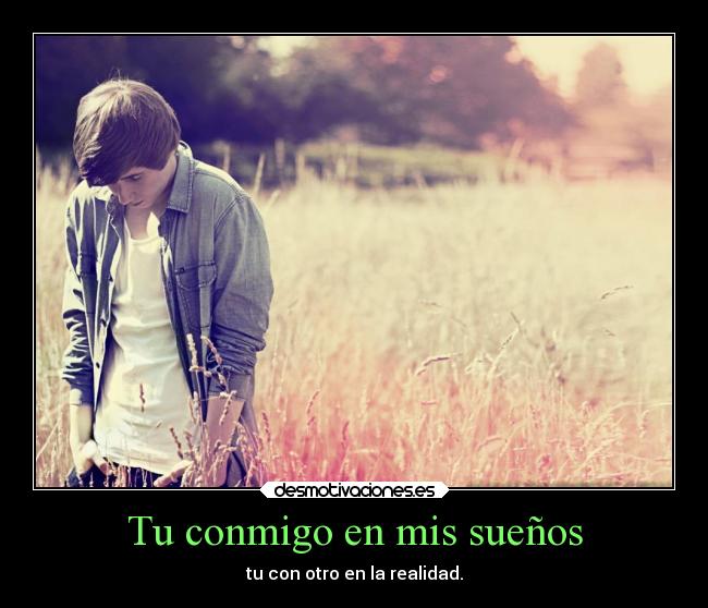 Tu conmigo en mis sueños -