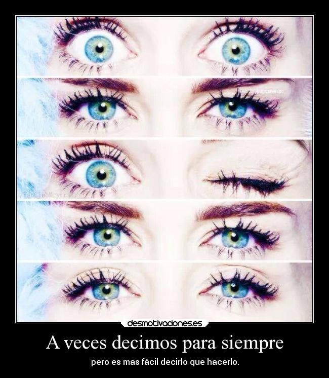 A veces decimos para siempre -