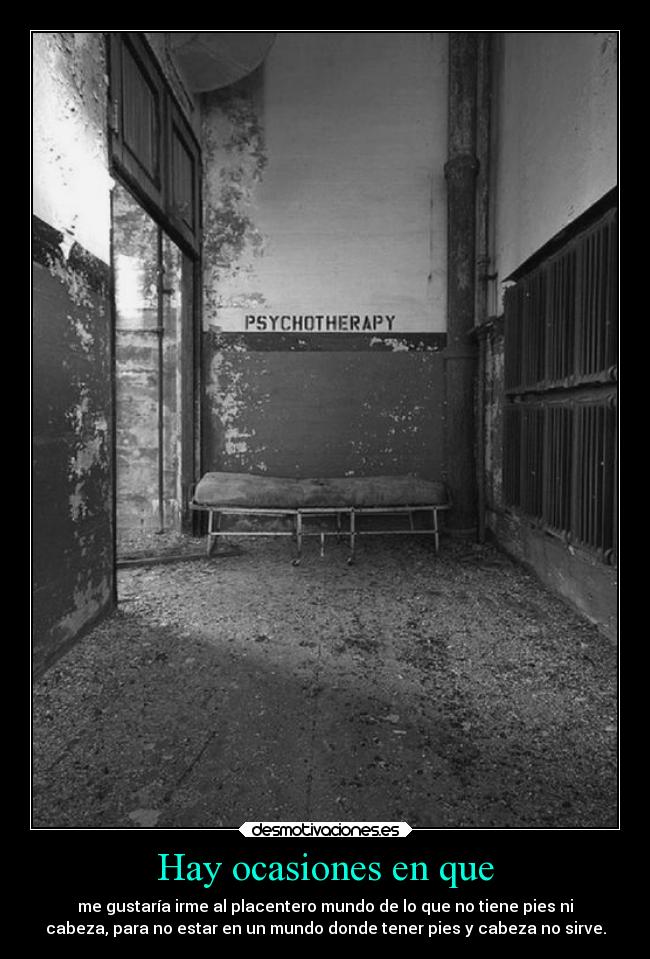 Hay ocasiones en que -