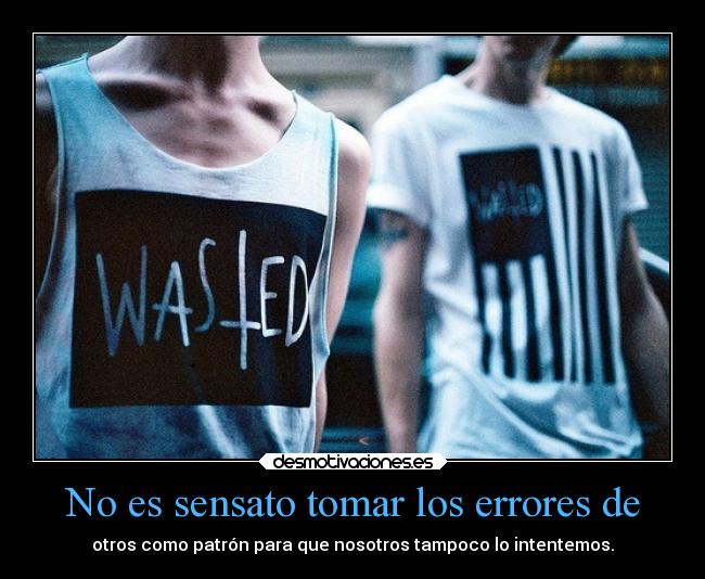 No es sensato tomar los errores de -