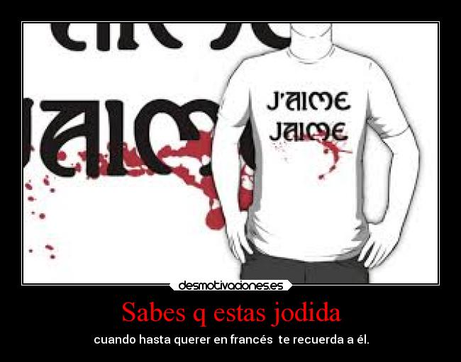 Sabes q estas jodida -