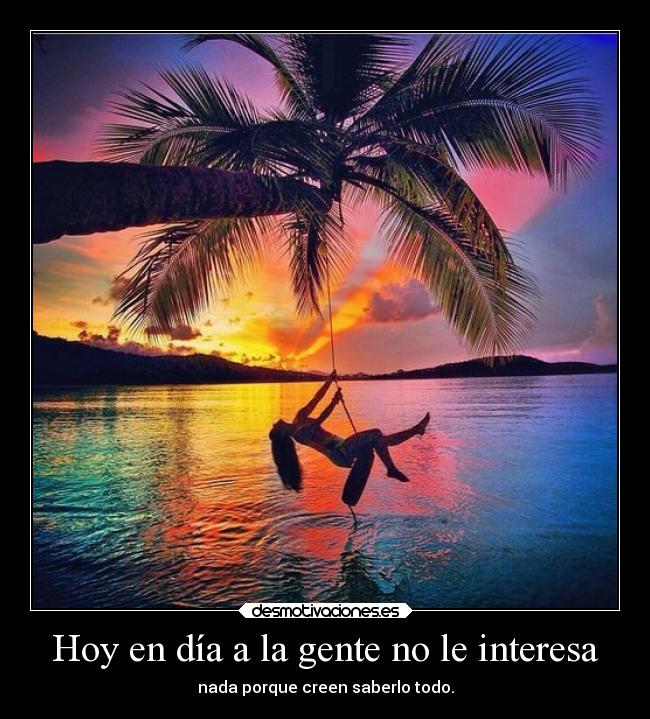 Hoy en día a la gente no le interesa -