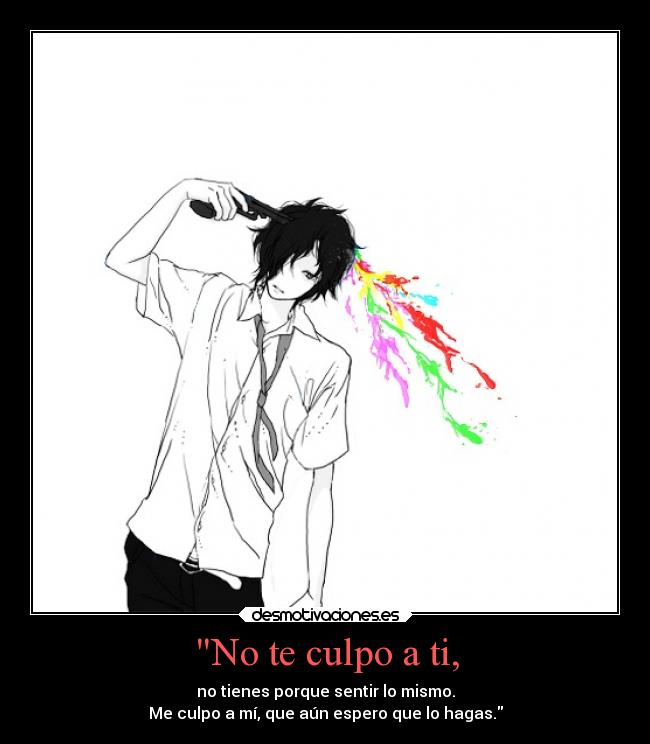 No te culpo a ti, - 