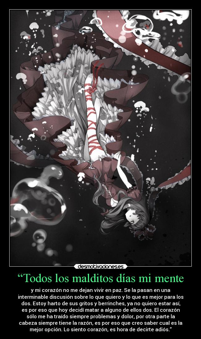 “Todos los malditos días mi mente -