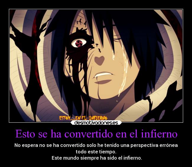 Esto se ha convertido en el infierno - 