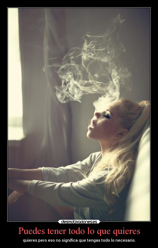 Puedes tener todo lo que quieres -