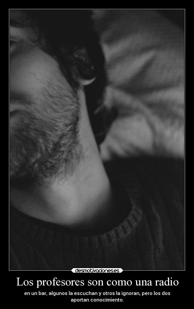 Los profesores son como una radio -
