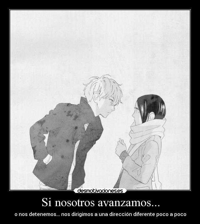 carteles desmotivaciones vida anime manga hirunaka ryuusei avanzar direccion diferente desmotivaciones