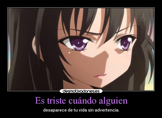 Es triste cuándo alguien -