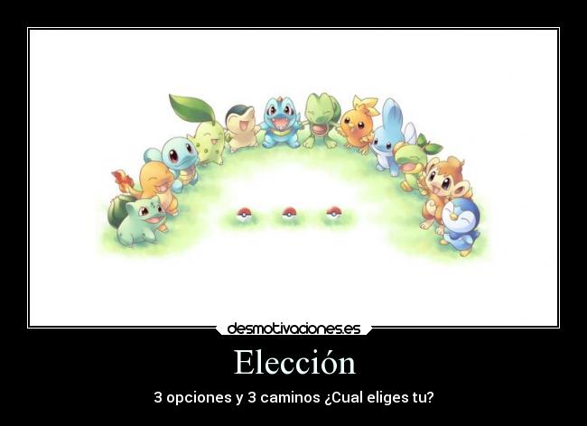 Elección - 3 opciones y 3 caminos ¿Cual eliges tu?