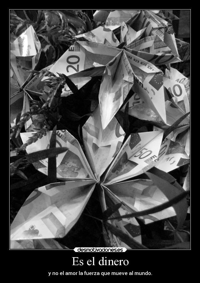 Es el dinero -
