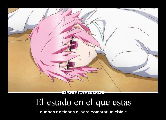 El estado en el que estas - cuando no tienes ni para comprar un chicle