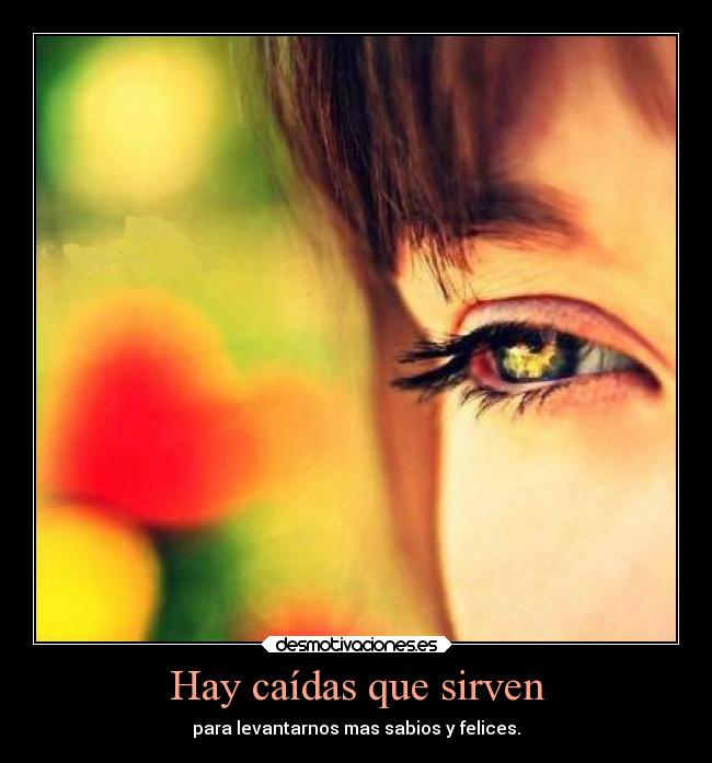 Hay caídas que sirven -
