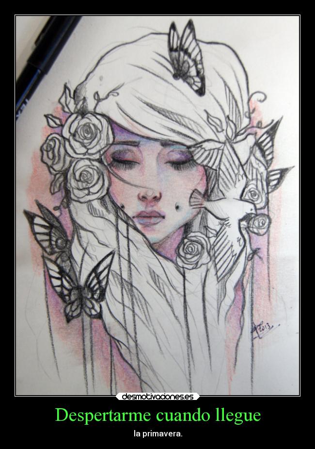 Despertarme cuando llegue - la primavera.