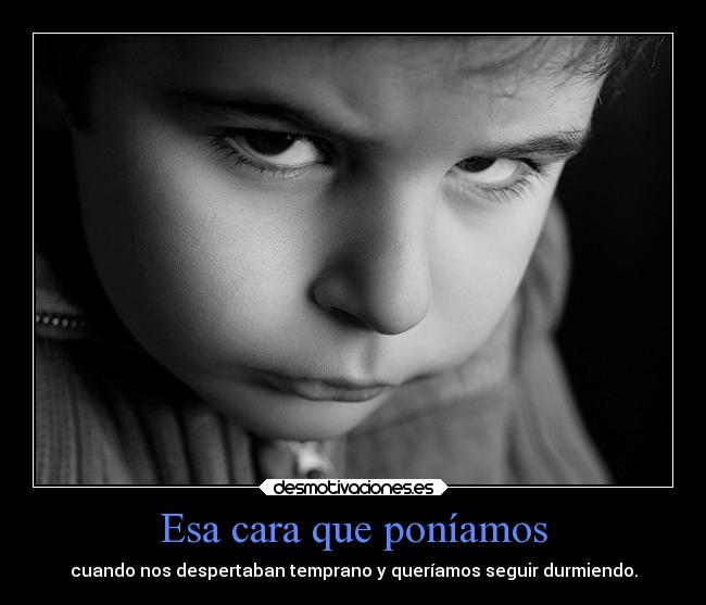 Esa cara que poníamos -
