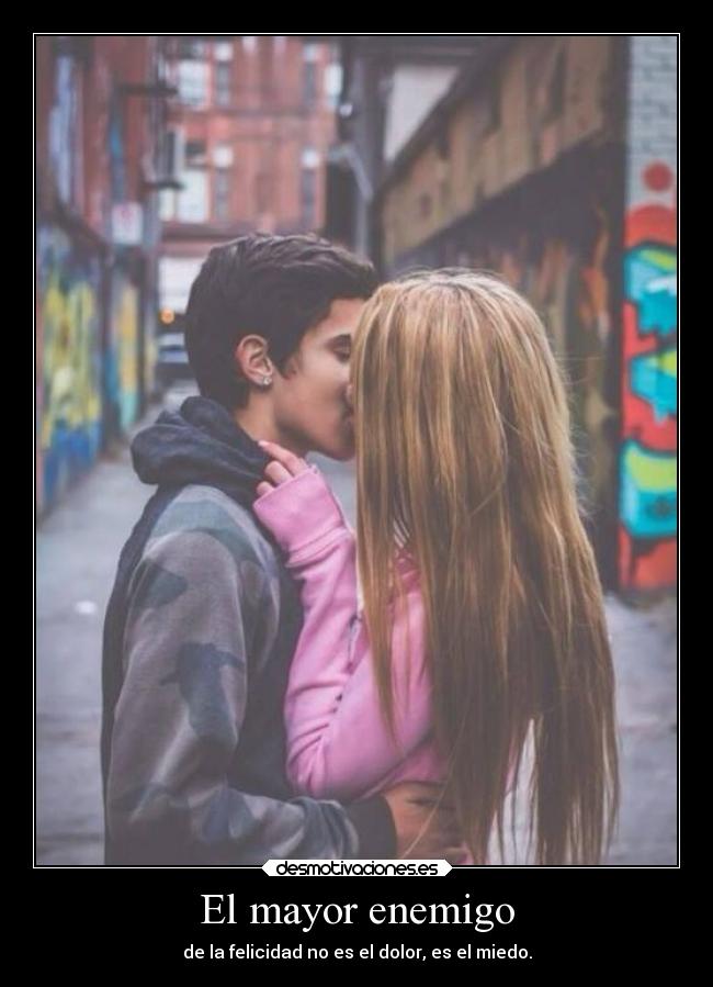 carteles enemigo amor vida riesgos desmotivaciones