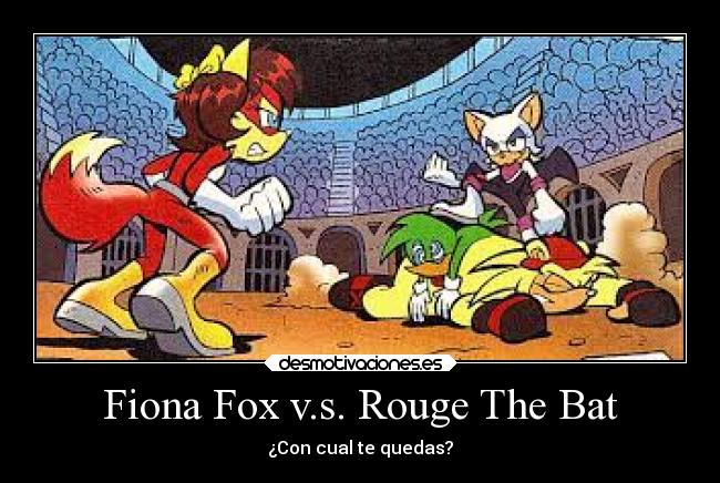 Fiona Fox v.s. Rouge The Bat - ¿Con cual te quedas?