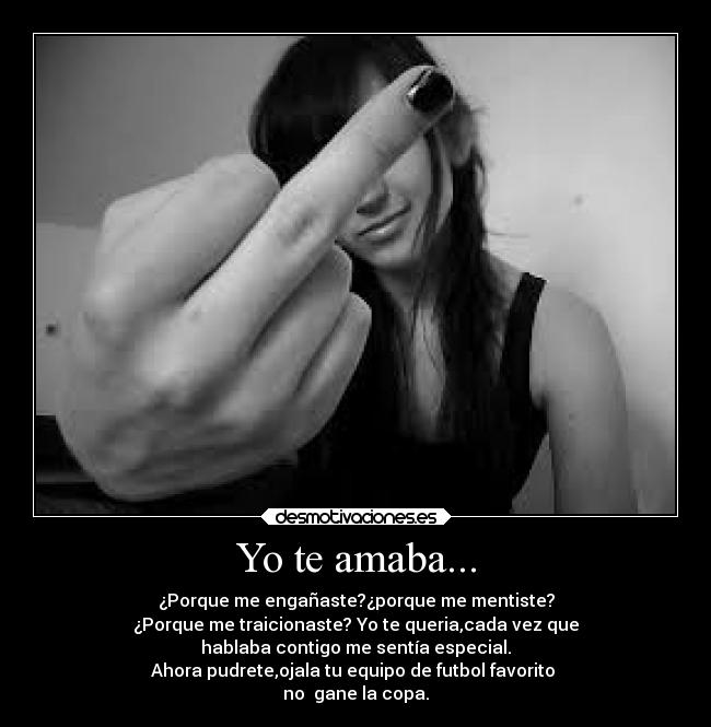 Yo te amaba... -