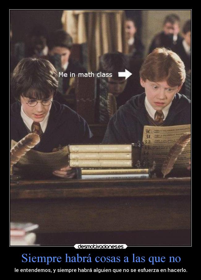 carteles escuela desmoc3 harrypopotter besosbabosos blablala entender ojalaleentiendanal carteldespije mate desmotivaciones
