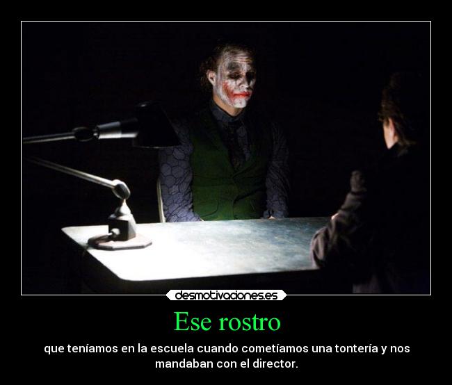 carteles escuela guaso joker tonteria director desmotivaciones