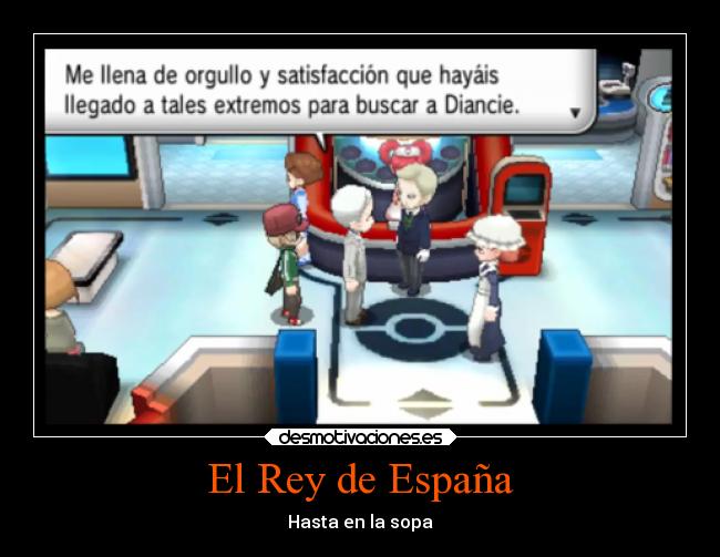El Rey de España - Hasta en la sopa