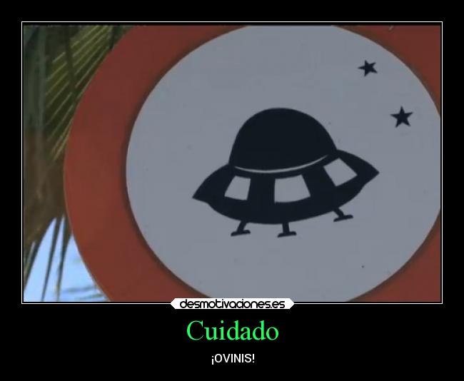 Cuidado - ¡OVINIS!
