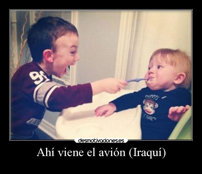 Ahí viene el avión (Iraquí) - 