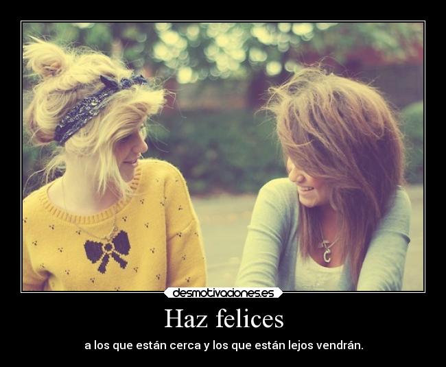 Haz felices - 