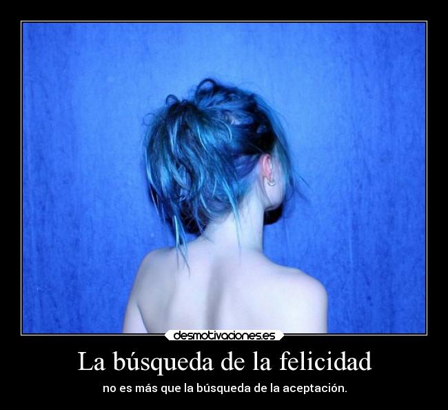 La búsqueda de la felicidad - 