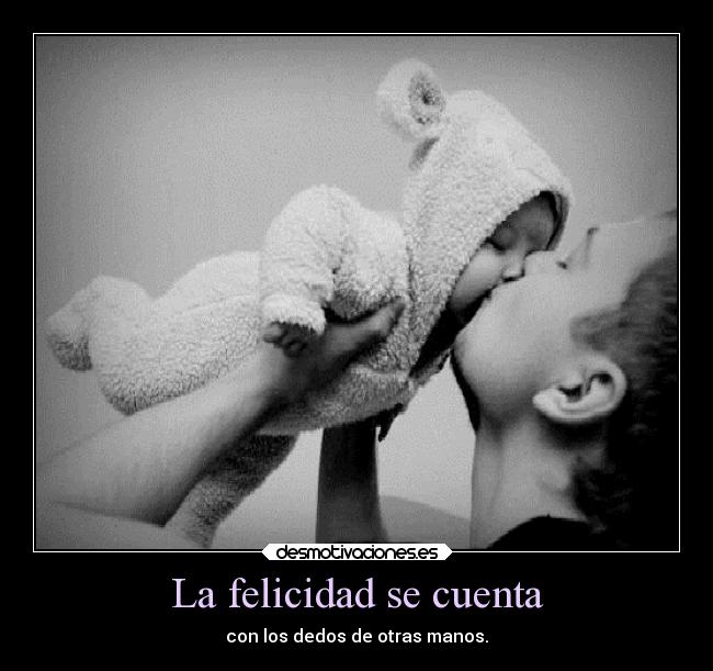 carteles felicidad padre felicidad amor hija desmotivaciones