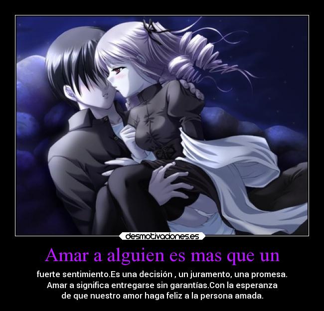 Amar a alguien es mas que un - 