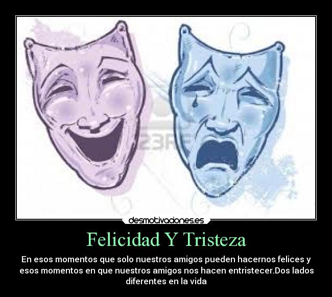 carteles felicidad tristeza alegria desmotivaciones