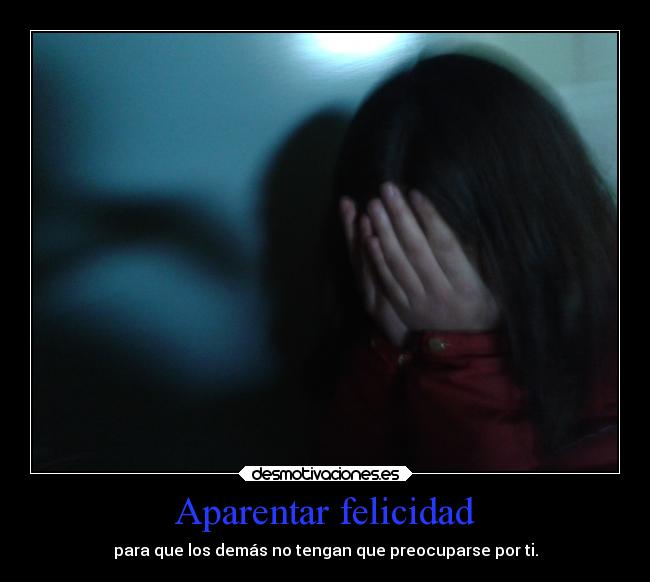 Aparentar felicidad -