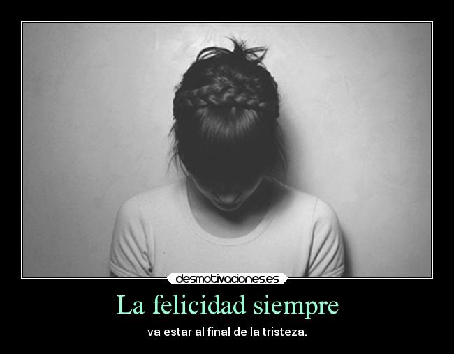 La felicidad siempre - 